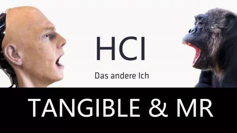 【SA常驻学习】MR and Tangible in HCI 人机交互中的混合现实和有形交互